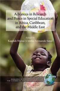 Advances in Research and Praxis in Special Education in Africa, Caribbean, and the Middle East