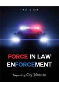 Force in Law Enforcement