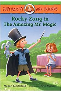 Judy Moody and Friends: Rocky Zang in the Amazing Mr. Magic