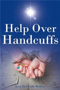 Help Over Handcuffs