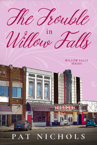 Trouble In Willow Falls