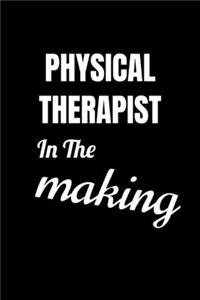 PHYSICAL THERAPIST in the making