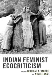 Indian Feminist Ecocriticism