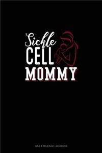 Sickle Cell Mommy