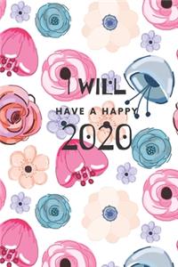I Will Have A Happy 2020
