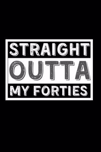 Straight Outta My Forties