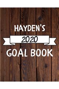 Hayden's 2020 Goal Book: 2020 New Year Planner Goal Journal Gift for Hayden / Notebook / Diary / Unique Greeting Card Alternative