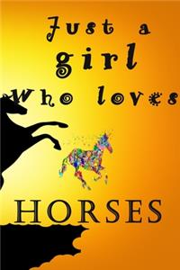 Just a Girl Who Loves Horses