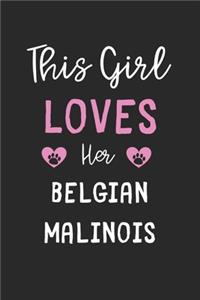 This Girl Loves Her Belgian Malinois
