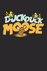 Duck Duck Moose Notebook
