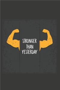 Stronger Than Yesterday