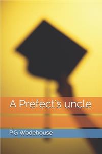 A Prefect's uncle