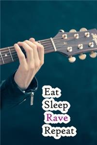 Eat Sleep Rave Repeat