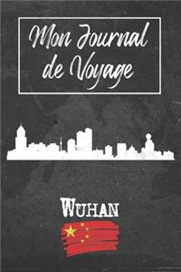 Mon Journal de Voyage Wuhan