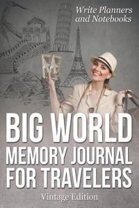 Big World Memory Journal for Travelers Vintage Edition