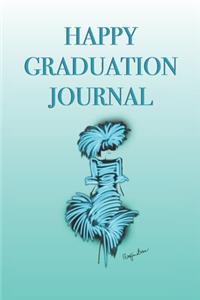 Happy Graduation Journal with Girl in Turquoise: Stylishly illustrated little notebook is the perfect accessory to help you celebrate your graduation.