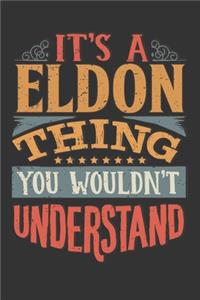 Its A Eldon Thing You Wouldnt Understand