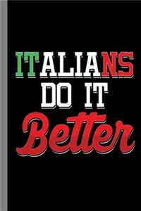 Italians Do It Better