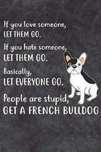 Get A French Bulldog Notebook Journal