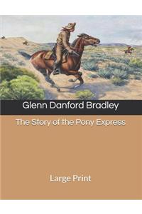 The Story of the Pony Express