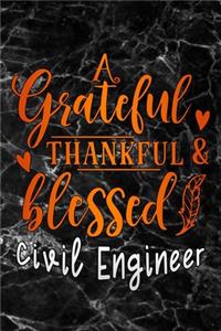grateful thankful & blessed Civil Engineer