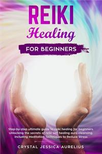 Reiki Healing for Beginners