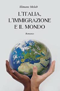 L'Italia, l'Immigrazione E Il Mondo