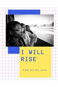I Will Rise - Self Help Journal