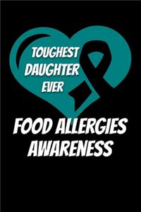 Toughest Daughter Ever Food Allergies Awareness