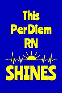 This Per Diem RN Shines