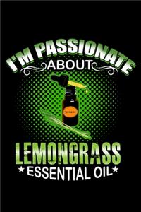 I'm Passionate About Lemongrass Essential Oil
