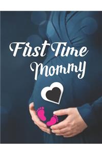 First Time Mommy