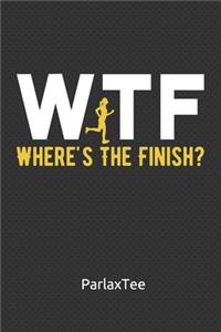 WTF Where's The Finish!