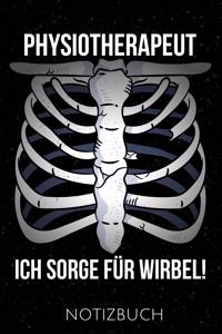 Physiotherapeut Ich Sorge Für Wirbel Notizbuch