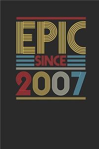 Epic Since 2007: Blank Lined Notebook (6" x 9" - 120 pages) Birthday Themed Notebook for Daily Journal, Diary, and Gift