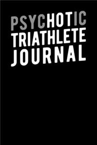 Psychotic Triathlete Journal
