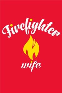 Firefighter Wife