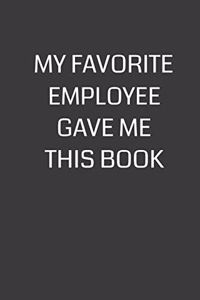 My Favorite Employee Gave Me This Book