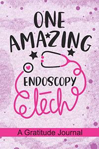 One Amazing Endoscopy Tech - A Gratitude Journal