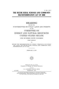 The Secure Rural Schools and Community Self-Determination Act of 2000