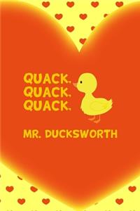Quack, Quack, Quack, Mr. Ducksworth