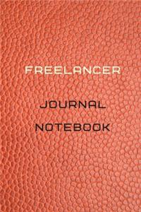 Freelancer Journal Notebook Diary - Log - Journal For Recording job Goals, Daily Activities, & Thoughts, History