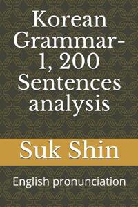 Korean Grammar-1, 200 Sentences Analysis: English Pronunciation