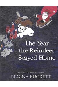 Year the Reindeer Stayed Home