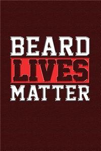 Beard Lives Matter