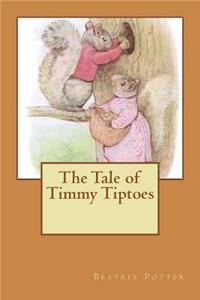 The Tale of Timmy Tiptoes