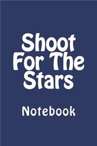 Shoot For The Stars
