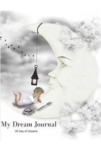 My Dream Journal: 30 Days of Dreams