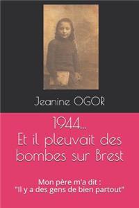 1944... Et Il Pleuvait Des Bombes Sur Brest