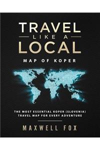 Travel Like a Local - Map of Koper